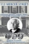 112 Mercer Street: Einstein, Russell, Godel, Pauli, and the End of Innocence in Science