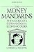 The Money Mandarins: Making of a Supranational Economic Order