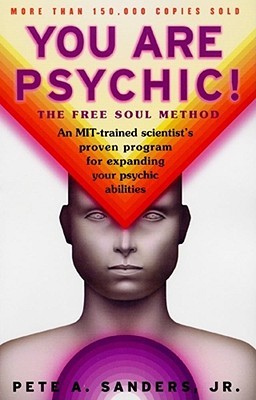 You Are Psychic!: The Free Soul Method (Paperback)