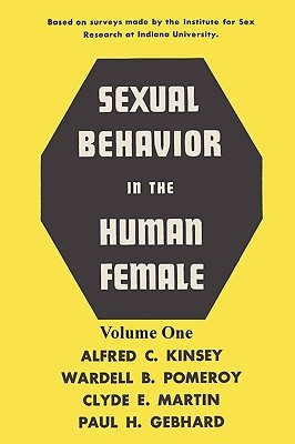 Sexual Behavior in the Human Female, Volume 1 by Alfred C. Kinsey
