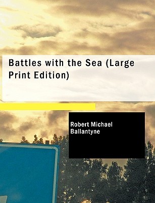 Battles with the Sea (Paperback)