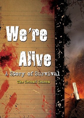 We're Alive: A Story of Survival, Season 2 (Audiobook)