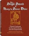 Single Sword of Henry De Sainct Didier by Henry de Sainct Didier