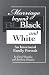 Marriage beyond Black and W...