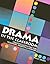 Drama in the Classroom: Creative Activities for Teachers, Parents & Friends