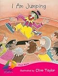 Rigby Sails First Wave: Student Reader I Am Jumping