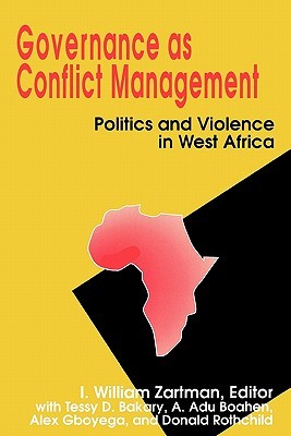 Governance as Conflict Management: Politics and Violence in West Africa (Paperback)