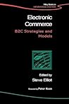 Electronic Commerce: B2c Strategies and Models