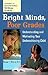 Bright Minds, Poor Grades by Michael D. Whitley