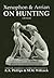 Xenophon and Arrian on Hunting (Aris & Phillips Classical Texts) by Xenophon