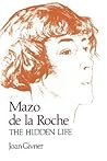 Mazo de la Roche: The Hidden Life