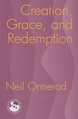 Creation, Grace, And Redemption (Paperback)