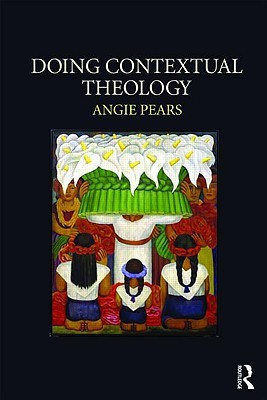 Doing Contextual Theology (Paperback)