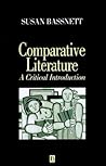 Comparative Literature: A Critical Introduction Comparative Literature: A Critical Introduction