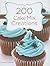 200 Cake Mix Creations