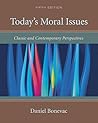 Today's Moral Issues: Classic and Contemporary Perspectives