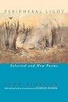 Peripheral Light: Selected and New Poems
