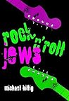 Rock 'n' Roll Jews (Judaic Traditions in Literature, Music, and Art)