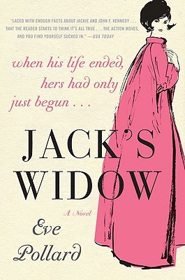 Jack's Widow: A Captivating Historical Thriller of Espionage, Betrayal, and the Famous First Lady's Fight for Truth