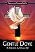 Gentle Dove: The Holy Spiri...