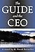 Guide and the CEO by David M. Detweiler
