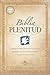 Holy Bible: Biblia Plenitud tamano manual