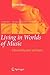 Living in Worlds of Music: A View of Education and Values (Landscapes: the Arts, Aesthetics, and Education, 8)