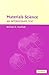 Materials Science: An Intermediate Text