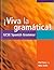 Viva la gramatica!: GCSE Spanish Grammar (English and Spanish Edition)