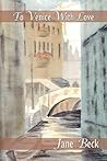 To Venice With Love