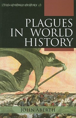 Plagues in World History (Exploring World History)