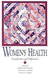 Women's Health: Complexities and Differences
