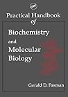Practical Handbook of Biochemistry and Molecular Biology