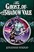 The Ghost of Shadow Vale