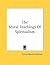 The Moral Teachings of Spiritualism