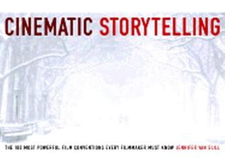 Cinematic Storytelling: The 100 Most Powerful Film Conventions Every Filmmaker Must Know (Paperback)