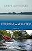 Eternal on the Water (Center Point Platinum Romance)