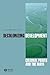 Decolonizing Development: Colonial Power and the Maya (Antipode Book Series)
