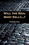 Will the Real Mary Kelly. . .?