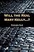 Will the Real Mary Kelly. . .? by Christopher Scott