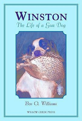 Winston: The Life of a Gun Dog (Hardcover)