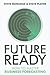Future Ready: How to Master...