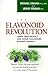 The Flavonoid Revolution: G...