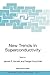 New Trends in Superconductivity (NATO Science Series II: Mathematics, Physics and Chemistry, 67)