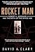 Rocket Man: Robert H. Godda...