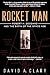 Rocket Man by David A. Clary