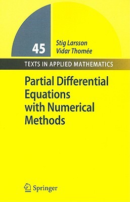 Partial Differential Equations with Numerical Methods (Texts in Applied Mathematics, 45)