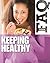 Keeping Healthy (Teen Faqs)