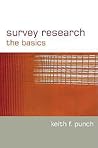 Survey Research: The Basics (Essential Resource Books for Social Research)