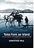 Tales from an Island: The Christina Hall Omnibus